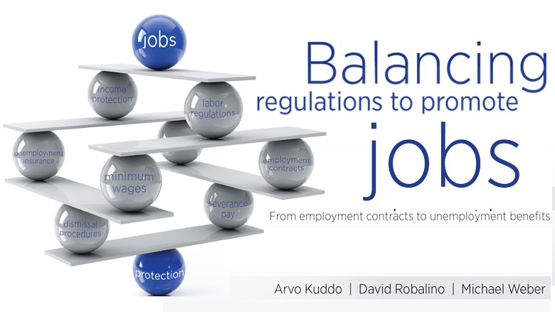 Balancing Regulations To Promote Jobs: From employment contracts to unemployment benefits.