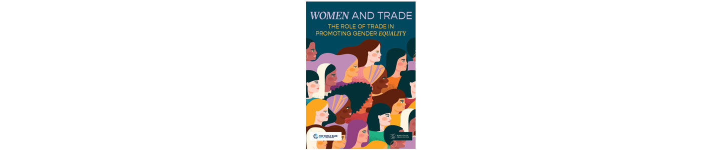 Cover art for the report Women & Trade: The Role of Trade in Promoting Gender Equality