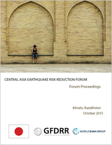 Central Asia Earthquake Risk Reduction Forum Proceedings