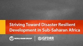 Striving Toward Disaster Resilient Development in Sub-Saharan Africa