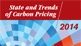 State and Trends of Carbon Pricing 2014 Report