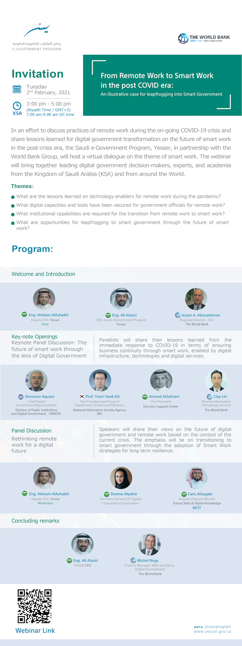 The Saudi e-Government Program (Yesser) in partnership with the World Bank Group (WBG) will host a virtual dialogue (webinar) on the theme of smart work with digital government decision-makers, experts and academia from the Kingdom of Saudi Arabia (KSA) and around the world.