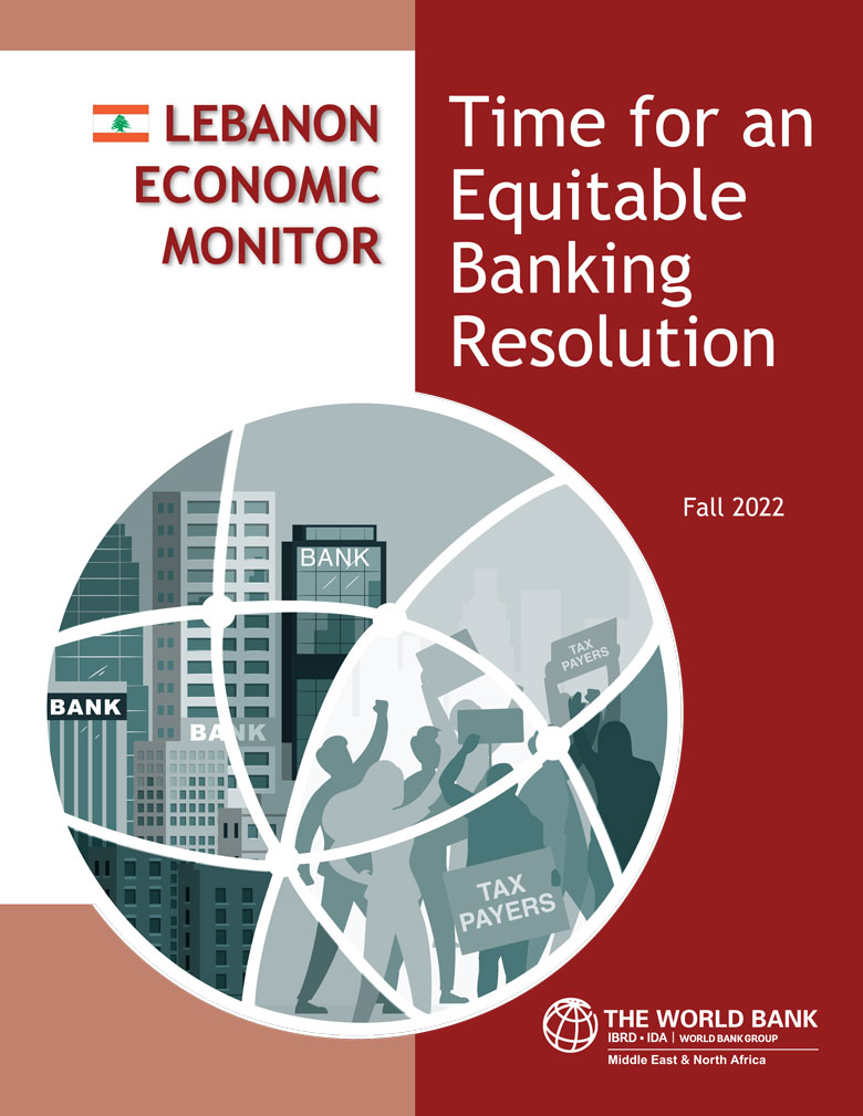 Lebanon Economic Monitor, Fall 2022 Time for an Equitable Banking