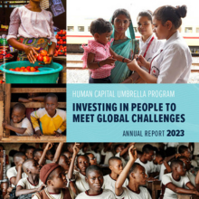 Human Capital Umbrella Program - Investing in People to Meet Global Challenges : Annual Report 2023 (English)