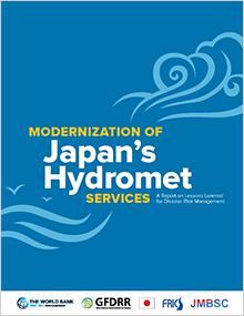 Modernization of Japan's Hydromet Services: A Report on Lessons Learned for Disaster Risk Management