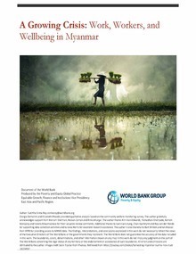 Cover of A Growing Crisis: Work Workers and Wellbeing Myanmar 