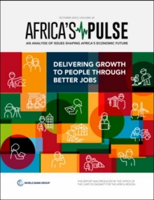 Africa’s Pulse: Delivering Growth to People through Better Jobs