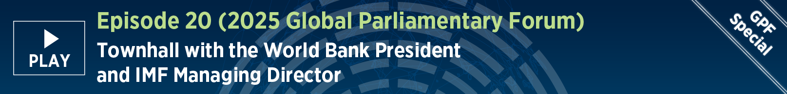 Episode 20: Townhall with the World Bank President and IMF Managing Director