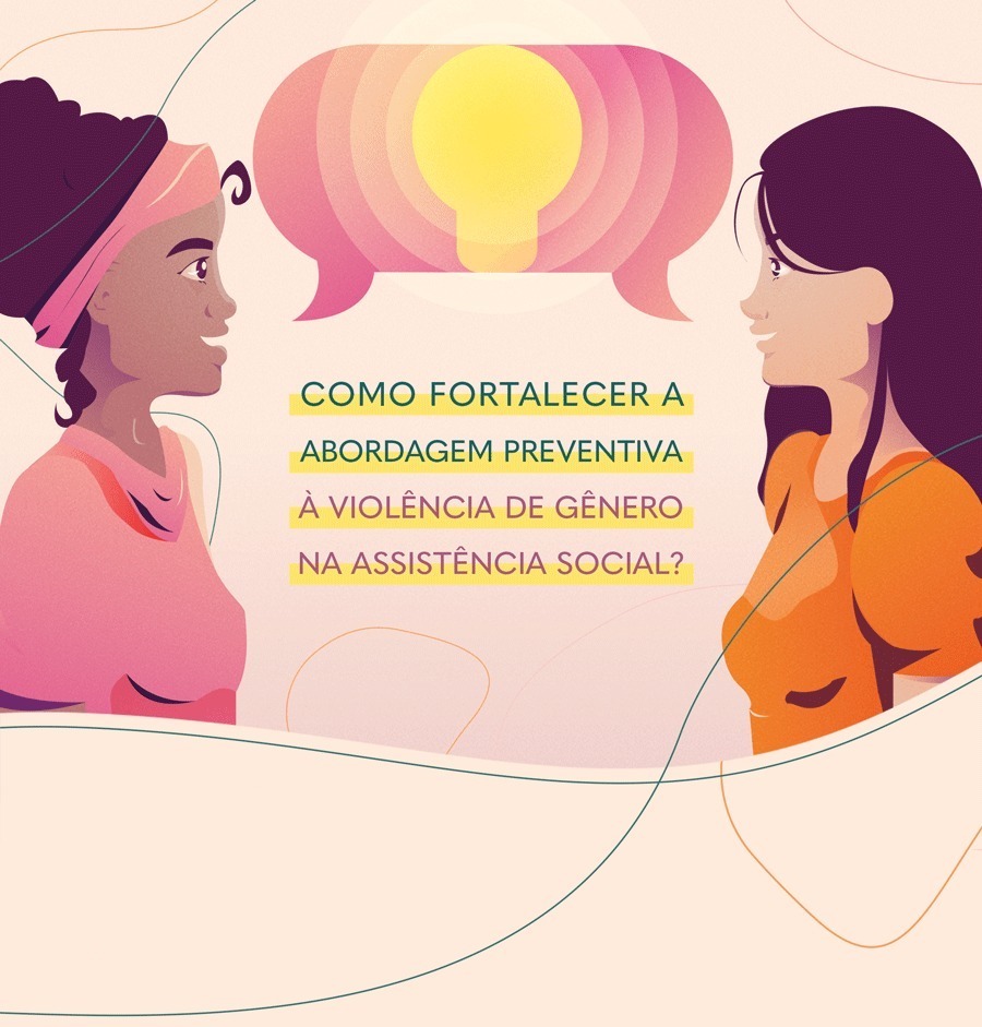 Como Fortalecer a Abordagem Preventiva à Violência de Gênero na Assistência Social