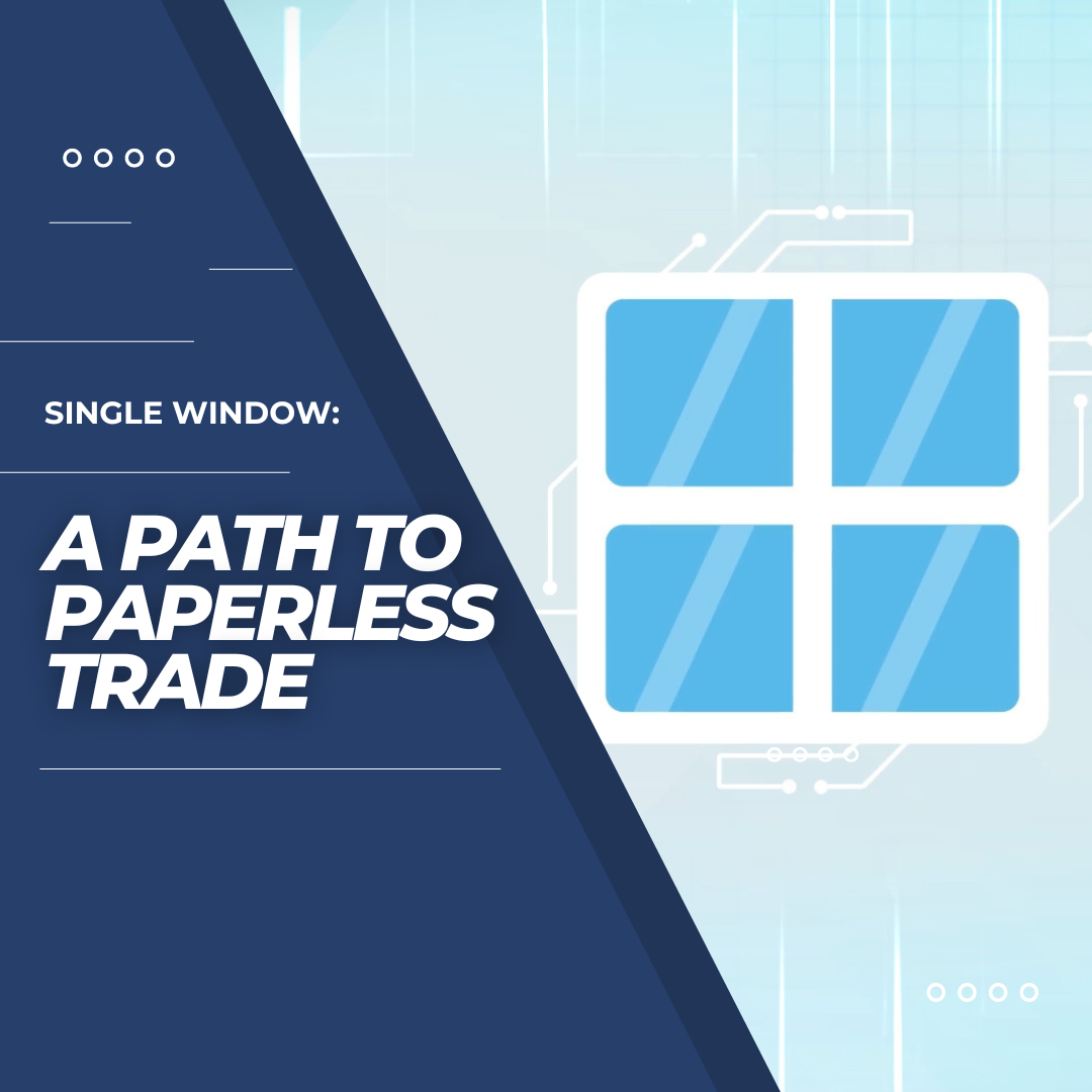 Single Window: A Path to Paperless Trade