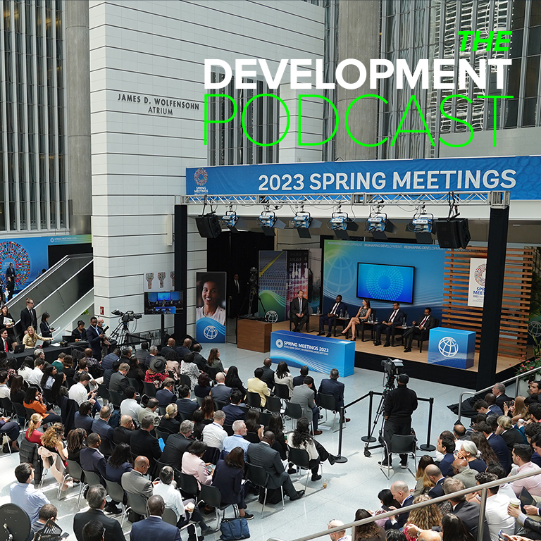 Spring Meetings 2023: Toward a New Era | The Development Podcast
