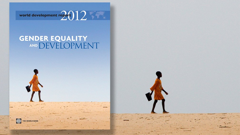 WDR 2012 and the World Bank Group Gender Strategy