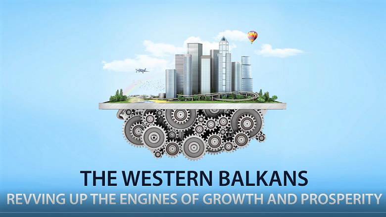 Revving up the engines of growth and prosperity in the Western Balkans  