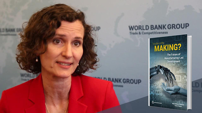 Mary Hallward-Driemeier on the Future of Manufacturing-Led Development