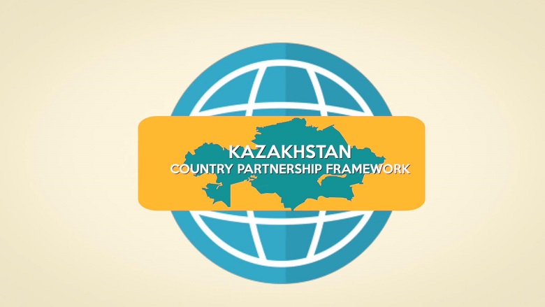 Kazakhstan Country Partnership Framework 2019-2023
