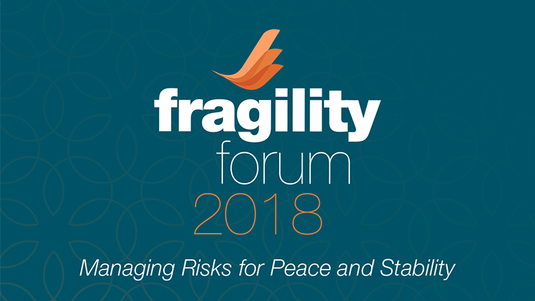 Fragility Forum 2018: Managing Risks for Peace and Stability