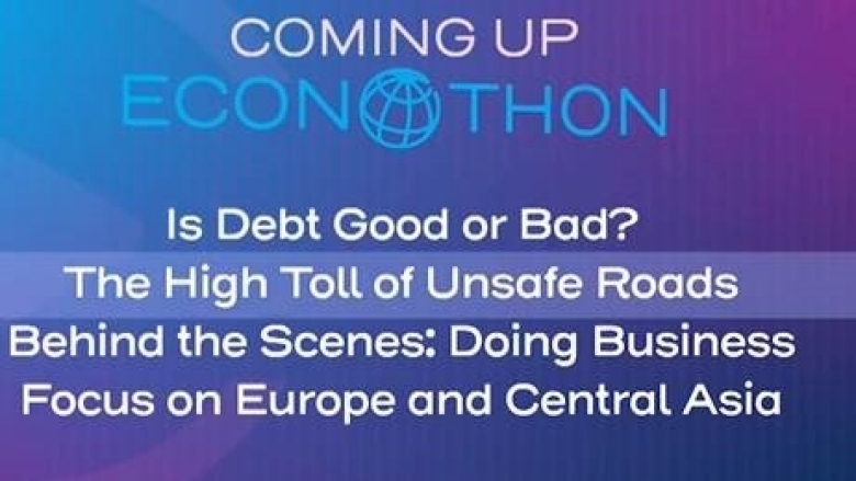 Econothon: Is Debt Good or Bad? The High Toll of Unsafe Roads, Doing Business