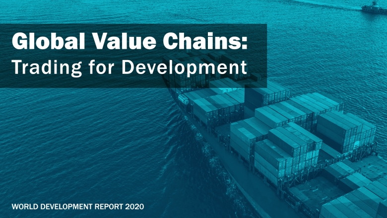 World Development Report 2020 - Trading for Development