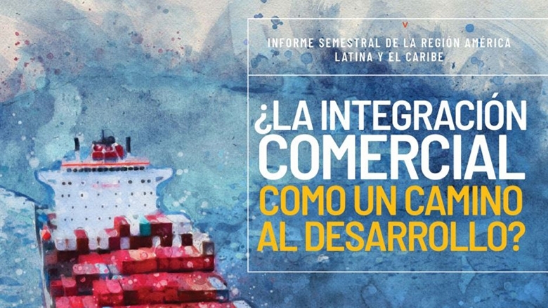 Integrarse con el mundo: una senda para el crecimiento de Latinoamérica