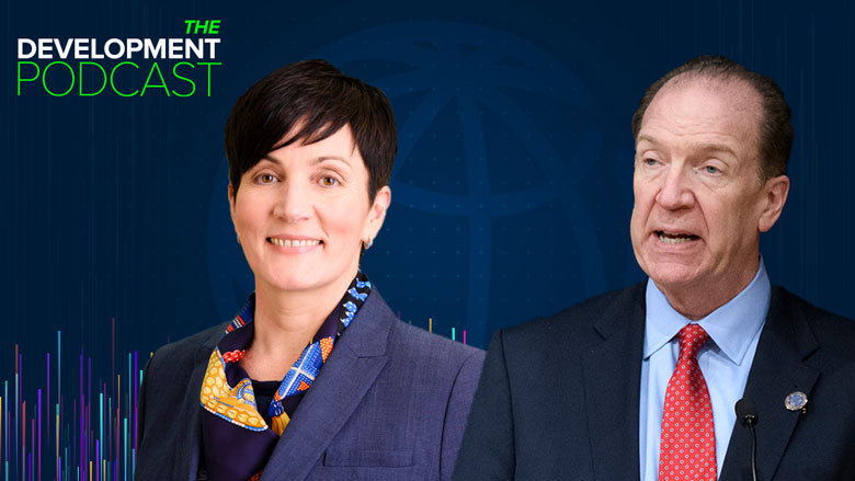 The Development Podcast: President Malpass and IFC’s Stephanie von Friedeburg on Key Priorities in 2020