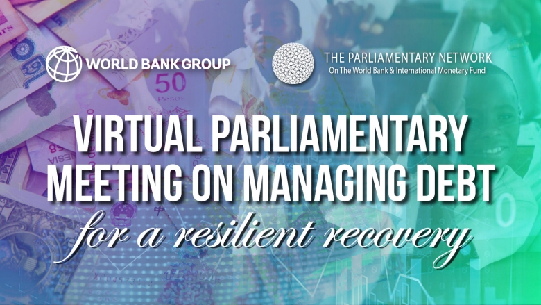 Virtual Parliamentary Meeting on Managing Debt for a Resilient Recovery 