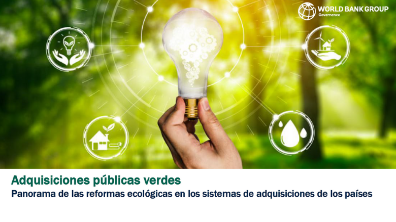 Compras públicas verdes: Panorama de las reformas en los sistemas de compras públicas para incluir criterios verdes 