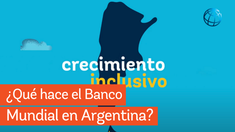 El Banco Mundial en Argentina