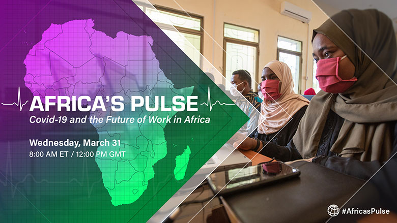 Africa’s Pulse: COVID-19 and the Future of Work in Africa