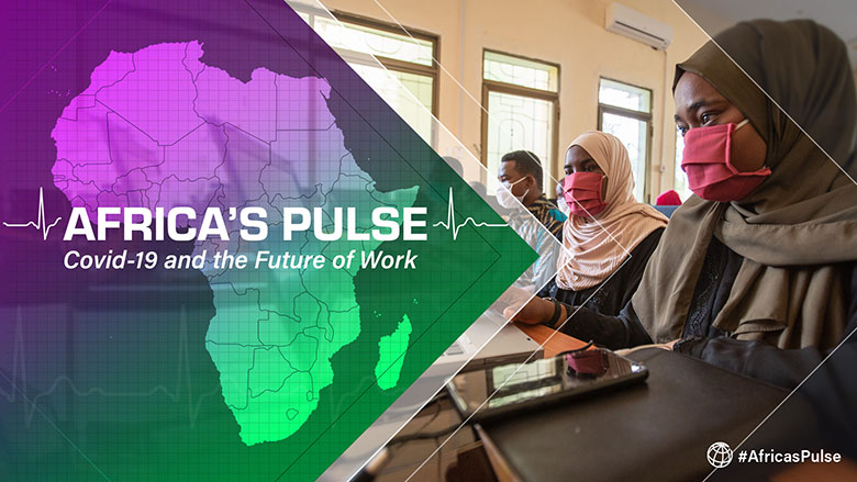 Africa’s Pulse: COVID-19 and the Future of Work in Africa