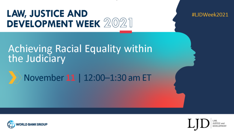 LJD Week 2021 | Achieving Racial Equality within the Judiciary