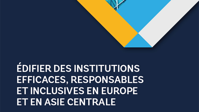 Building Effective, Accountable, and Inclusive Institutions -ECA