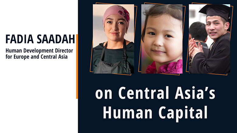 Developing Central Asia’s Human Capital
