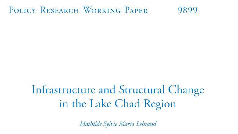 Infrastructure and Structural Change in the Lake Chad Region