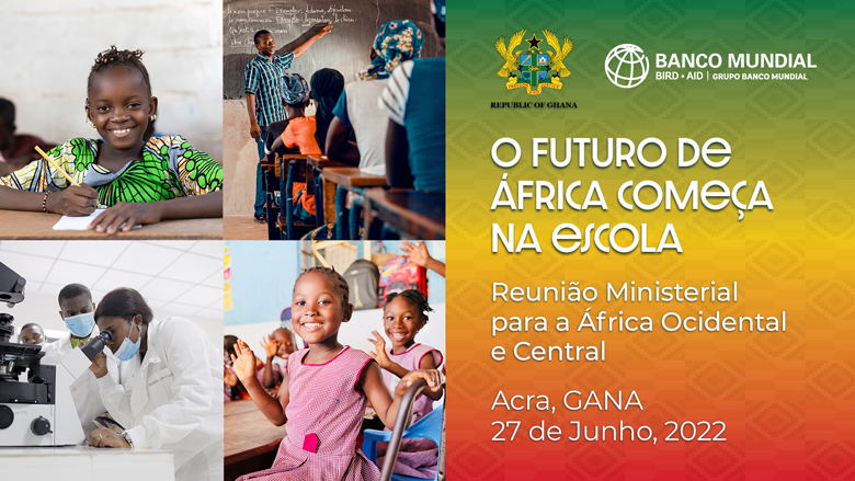 O futuro de África começa na escola - Reunião Ministerial para a África Ocidental e Central