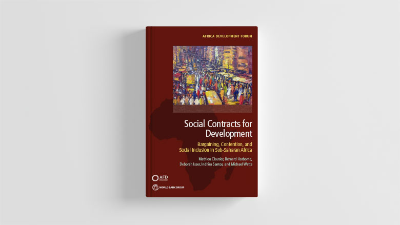 Social Contracts for Development : Bargaining, Contention, and Social Inclusion in Sub-Saharan Africa