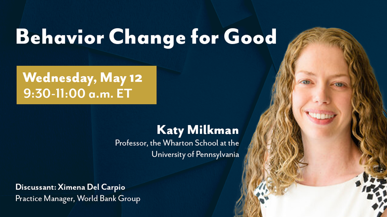 Professor Katy Milkman, Wharton School at the University of Pennsylvania