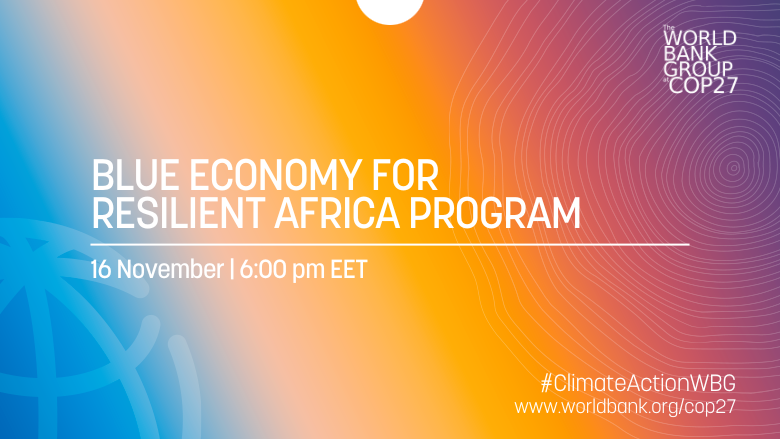 Blue Economy for Resilient Africa Program Event 