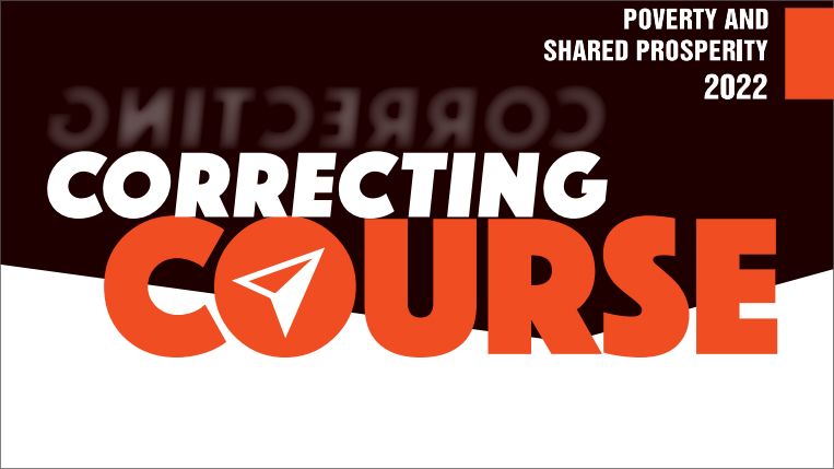 Poverty and Shared Prosperity 2022: Correcting Course front cover. Black and white with white and red text
