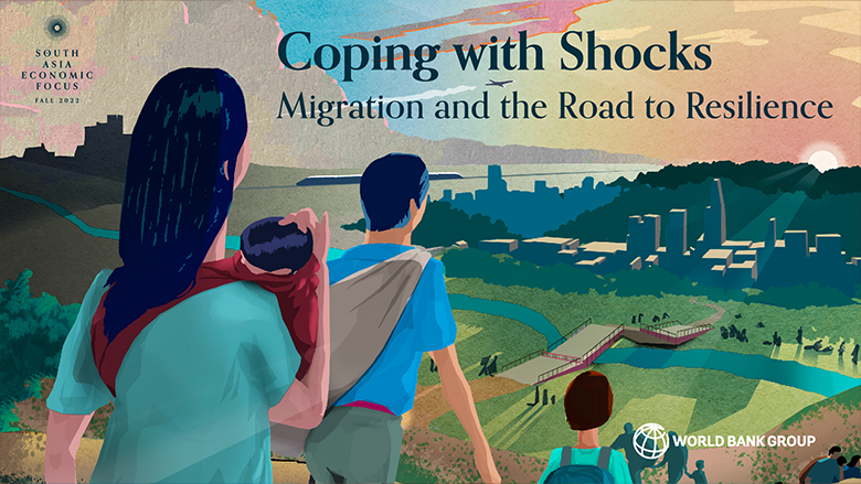 South Asia Economic Focus | Coping with Shocks: Migration and the Road to Resilience