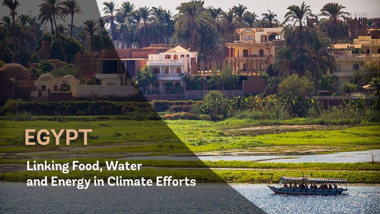 Egypt Linking Food Water and Energy in Climate Efforts