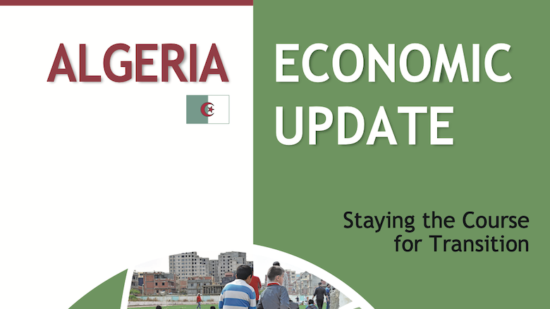Algerian Economy: Staying the Course for Transition
