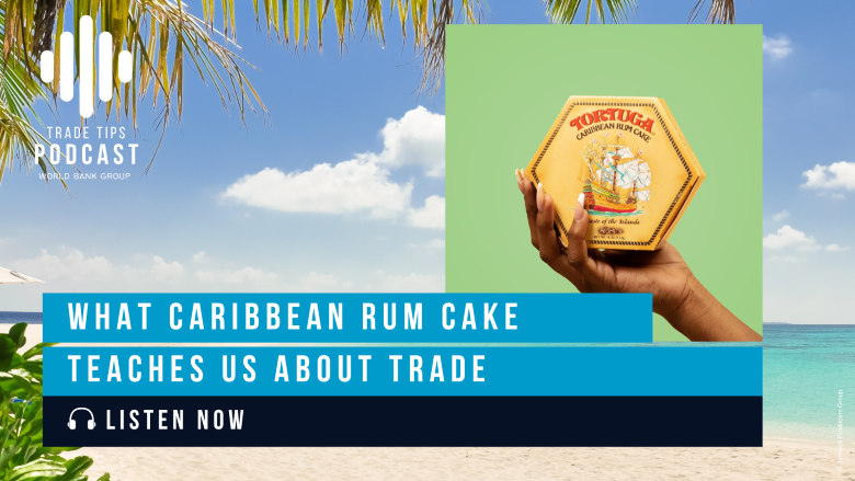Trade, tips, port, development, Jamaica, World Bank, rum cake