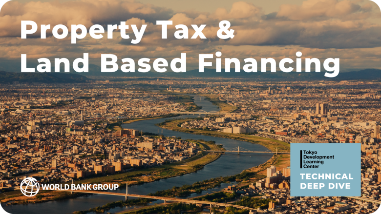 KV_Technical Deep Dive: Property Tax and Land Based Financing
