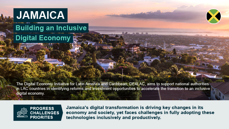 Digital Economy for Latin America and the Caribbean initiative assesses country-specific constraints and opportunities