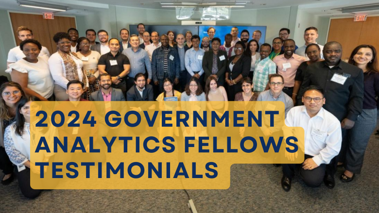 Government Analytics Fellow Testimonials 2024