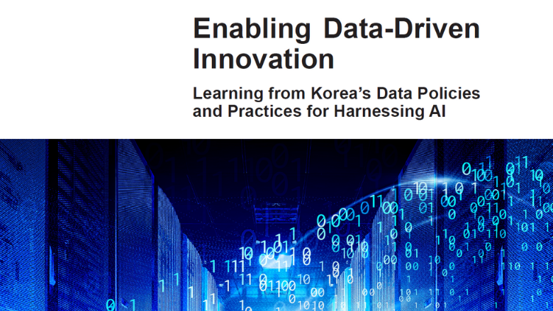 Learning from Korea’s Data Policies and Practices for Harnessing AI