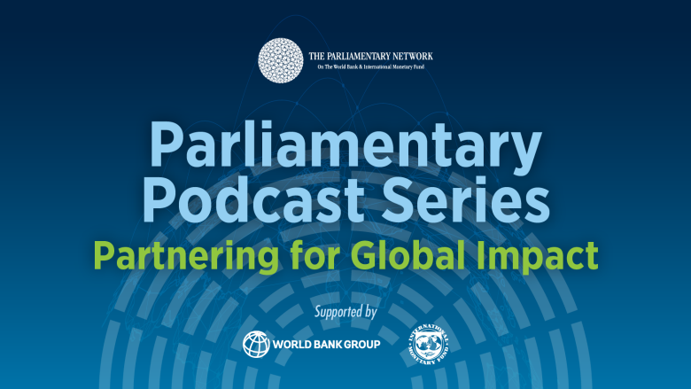 Parliamentary Podcast Series: Partnering for Good