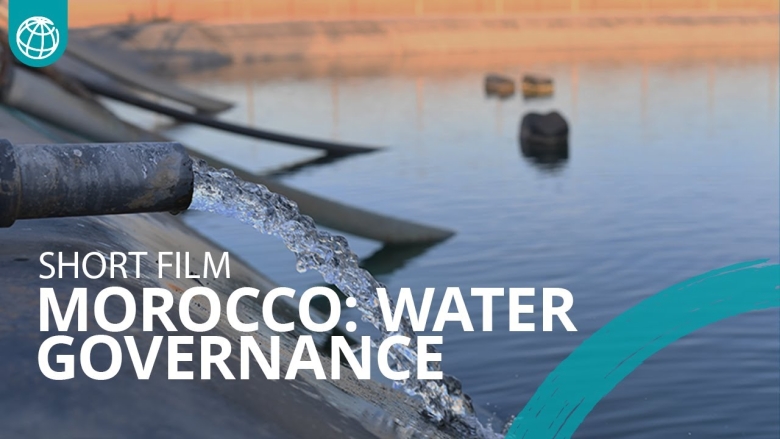Morocco: Better Water Governance and Infrastructure Supports Agriculture and Green Cities