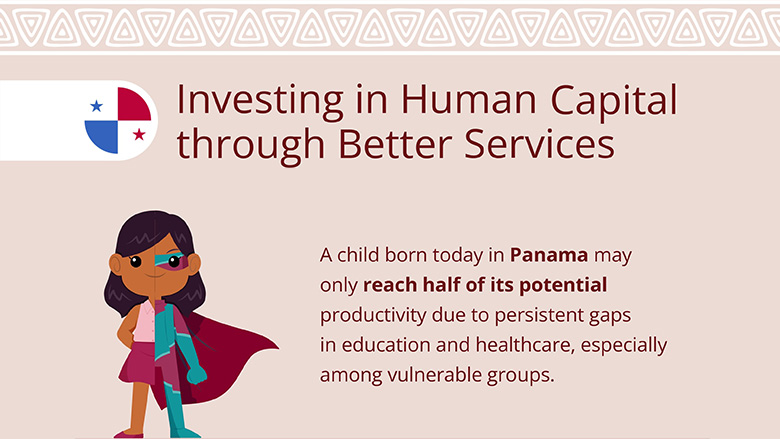 Better services to unlock Human Capital potential in Panama