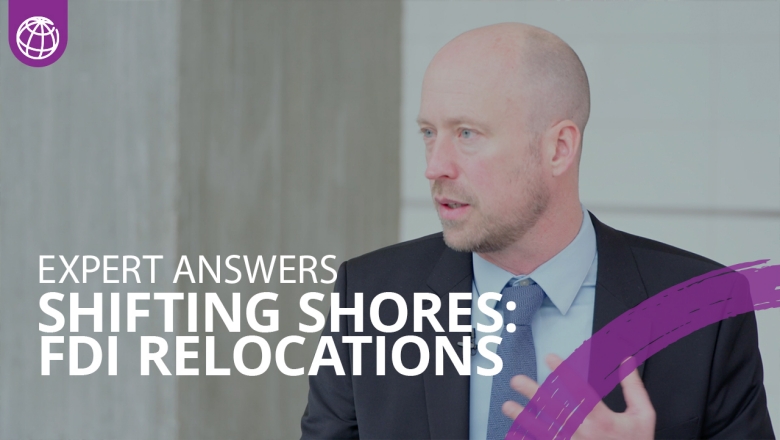 Shifting Shores: Foreign Direct Investment (FDI) Relocations and Political Risk | World Bank Expert Answers